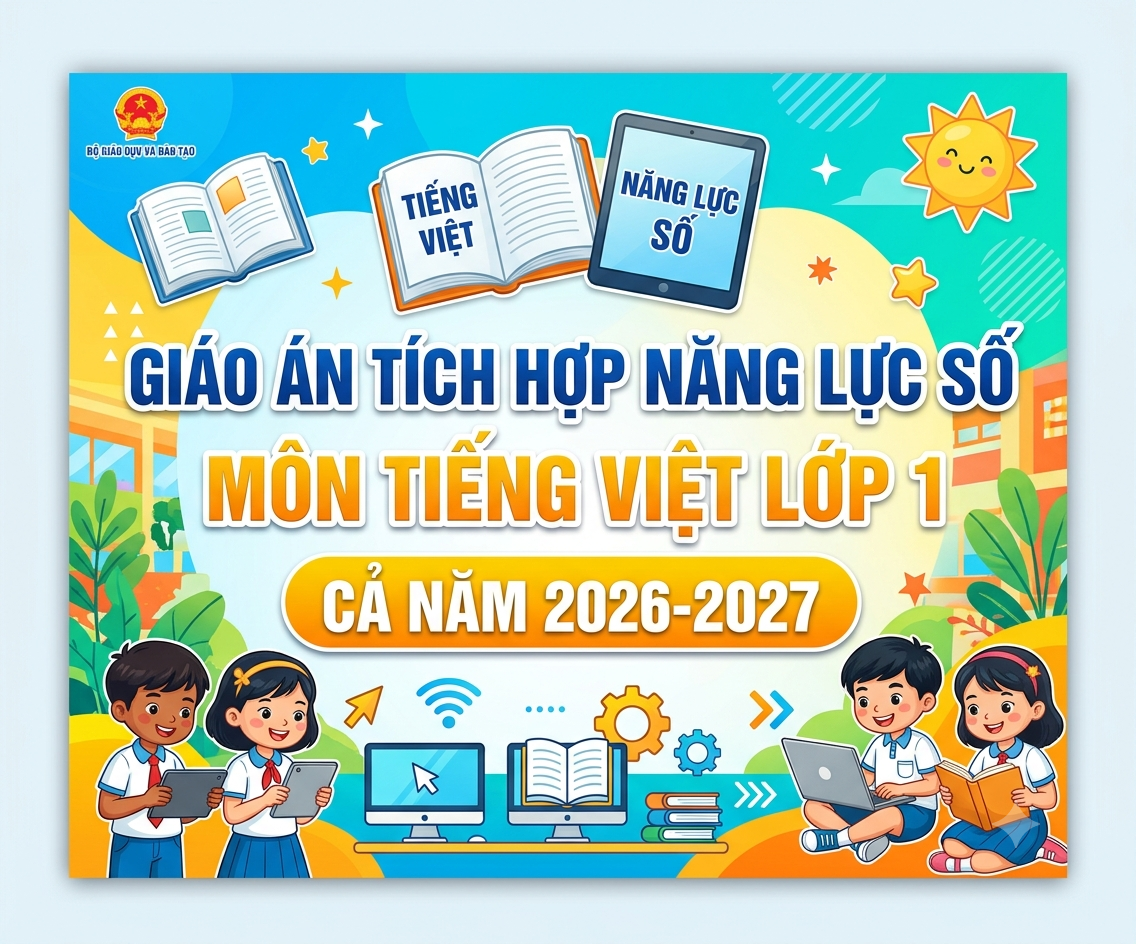 Giáo án tích hợp năng lực số môn tiếng việt lớp 1 CẢ NĂM 2026-2027
